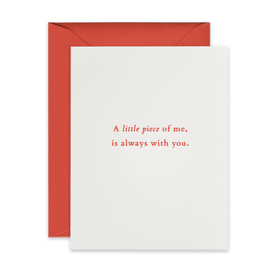 Peach foil letterpress greeting card by beknown. A little piece of me, is always with you.