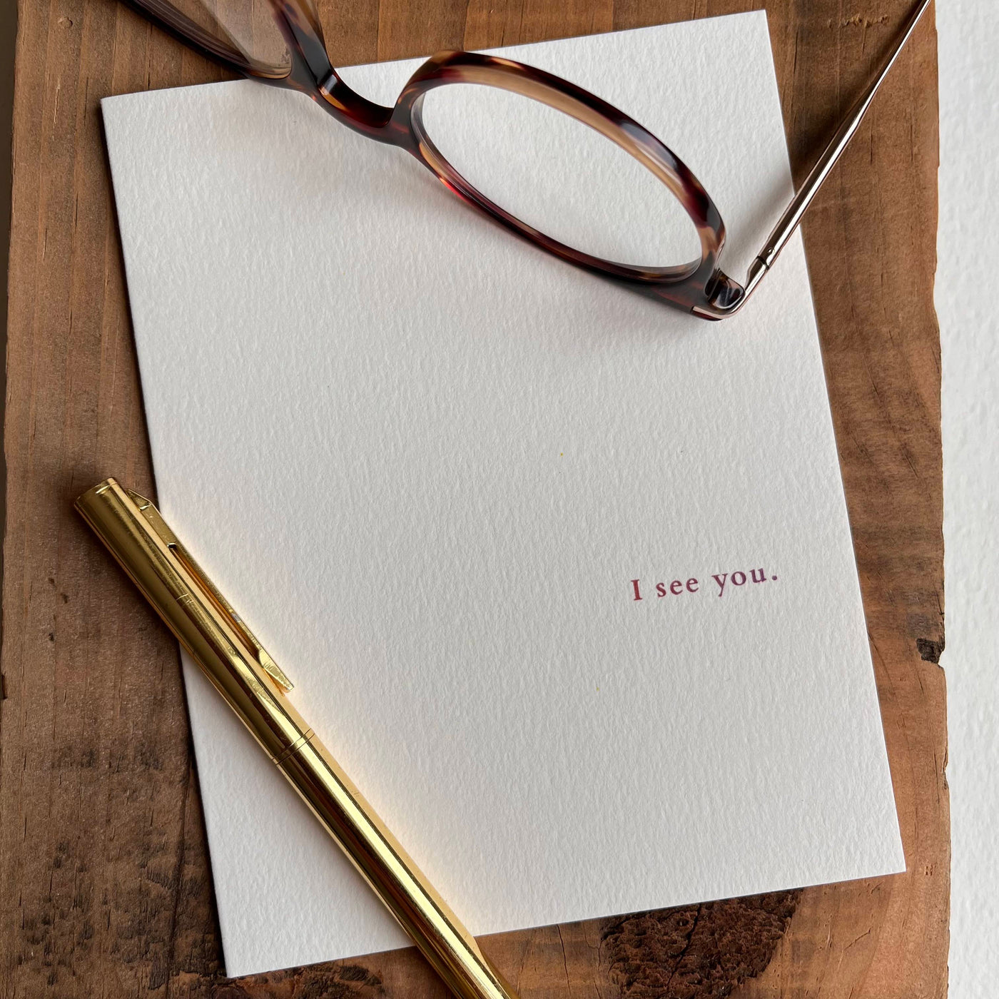 Beknown greeting card w/ eyeglasses and gold pen. I see you.