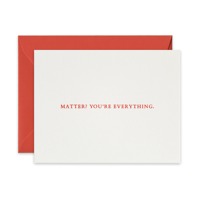 Peach foil letterpress greeting card by beknown. Matter? You're everything.