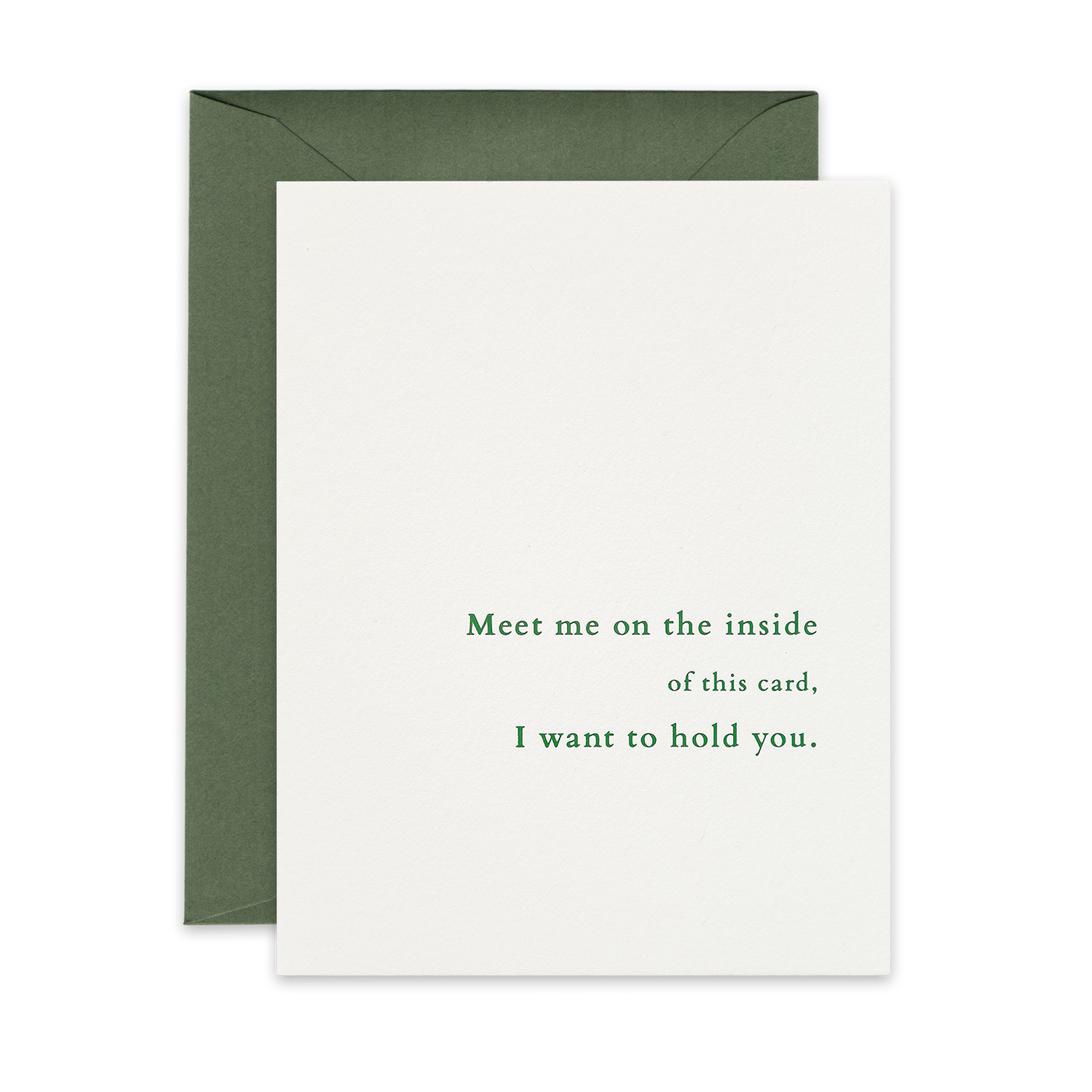 Green foil letterpress greeting card by beknown. Meet me on the inside of this card, I want to fold you.