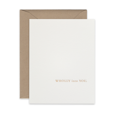 Gold foil letterpress greeting card by beknown. Wholly into you.