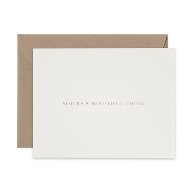 Gold foil letterpress greeting card by beknown. You're a beautiful thing.