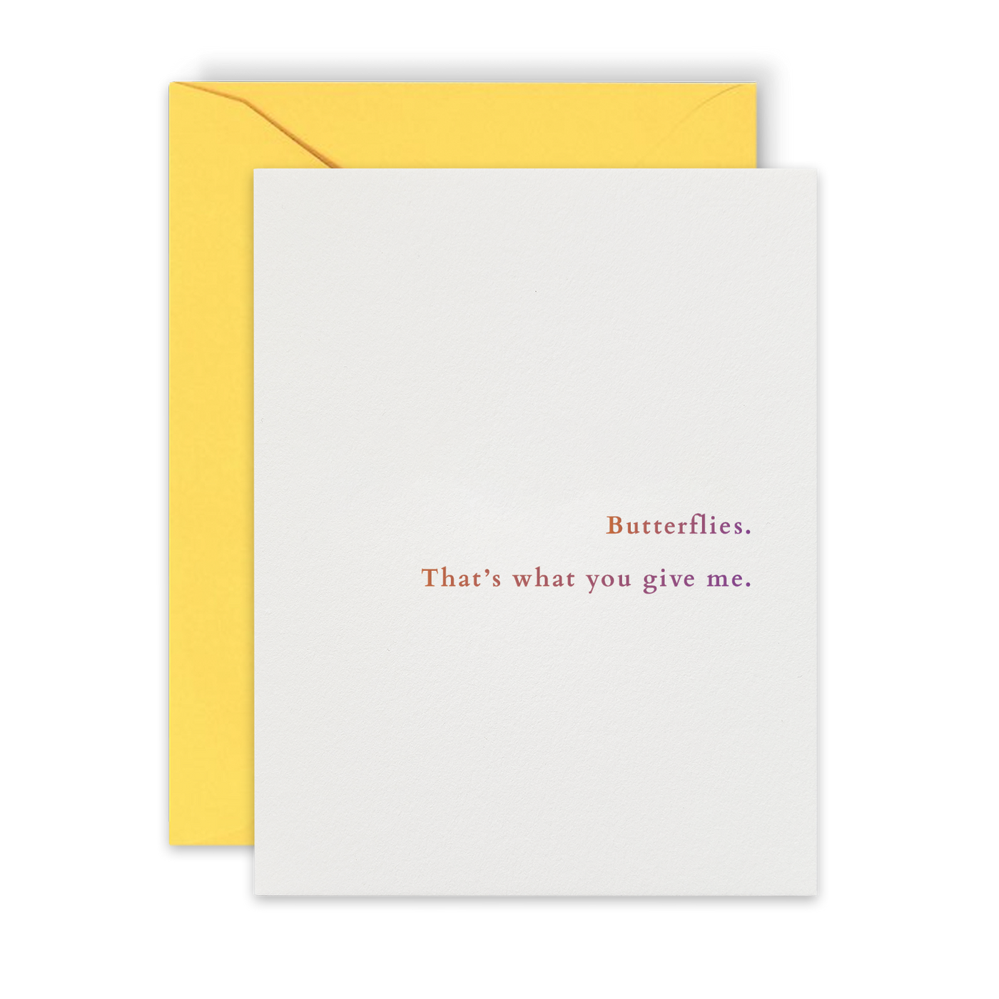 Ómbre printed front of greeting card by beknown. Butterflies. That's what you give me.